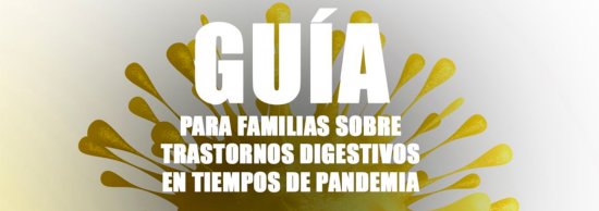 Guía para familias sobre trastornos digestivos en tiempos de pandemia