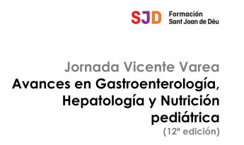 Jornada Vicente Varea de Avances en Gastroenterología, Hepatología y Nutrición pediátrica (12ª edición)
